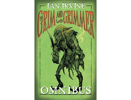 Livro The Grim and Grimmer Omnibus Ian Irvine (Inglês)