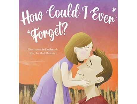 Livro How Could I Ever Forget? De Mark Restaino (inglês - Capa Dura)