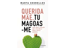 Querida Mãe, Tu Magoas-me De Marta Segrelles