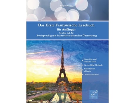 Livro Das Erste Französische Lesebuch Für Anfänger Stufen A1 A2 Zweisprachig Mit Französisch-deutscher Übersetzung De Eugene Gotye (inglês)