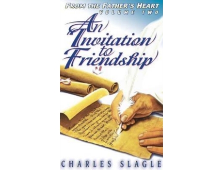 Livro An Invitation to Friendship: From the Father's Heart Charles Slagle (Inglês)