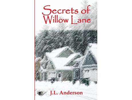 Livro Secrets of Willow Lane de J L Anderson (Inglês)