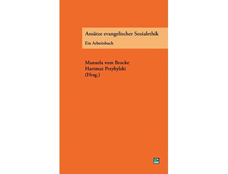 Livro Ansatze Evangelischer Sozialethik German Edition de Brocke e Manuela Von (Alemão)