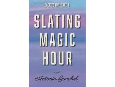 Livro Slating Magic Hour de Antonia Gavrihel (Inglês)