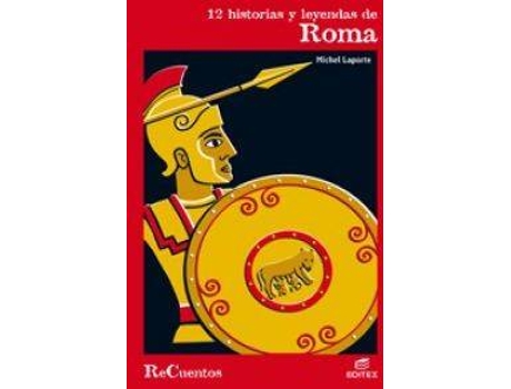 Livro 12 Historias Y Leyendas De Roma de Michel Laporte (Espanhol)