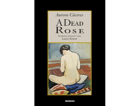 Livro A Dead Rose De Aurora Caceres (inglês)