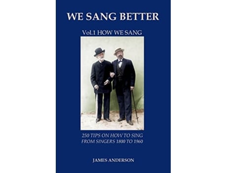 Livro We Sang Better de James Anderson (Inglês)