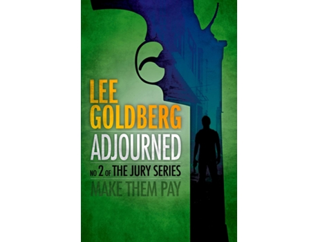 Livro Adjourned de Lee Goldberg (Inglês)