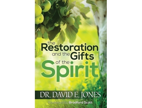 Livro The Restoration And The Gifts Of The Spirit De David E Jones (inglês)