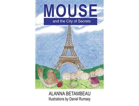 Livro MOUSE and the City of Secrets MOUSE and the City of Secrets de Alanna Betambeau (Inglês)