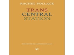 Livro Trans Central Station de Rachel Pollack (Inglês)