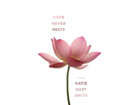 Livro Hope Never Rests De Katie Hart Smith (inglês)