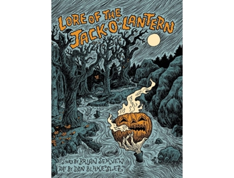 Livro Lore Of The Jack-o-lantern De Brian Serven (inglês - Capa Dura)