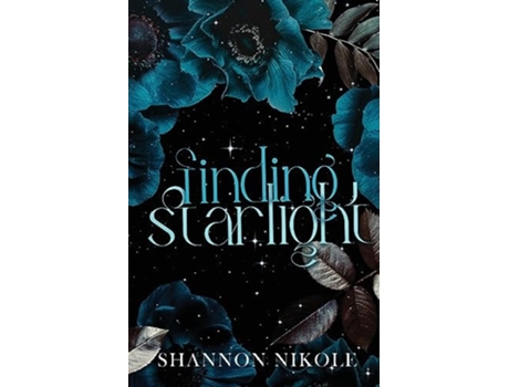 Livro Finding Starlight Special Edition de Shannon Nikole (Inglês)