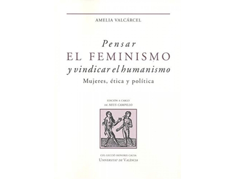 Livro Pensar El Feminismo Y Vindicar El Humanismo de Valcárcel Bernaldo De Quirós (Espanhol)