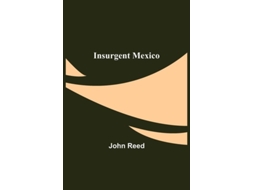 Livro Insurgent Mexico De John Reed (inglês)