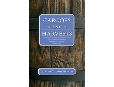 Livro Cargoes and Harvests de Donald Culross Peattie (Inglês)