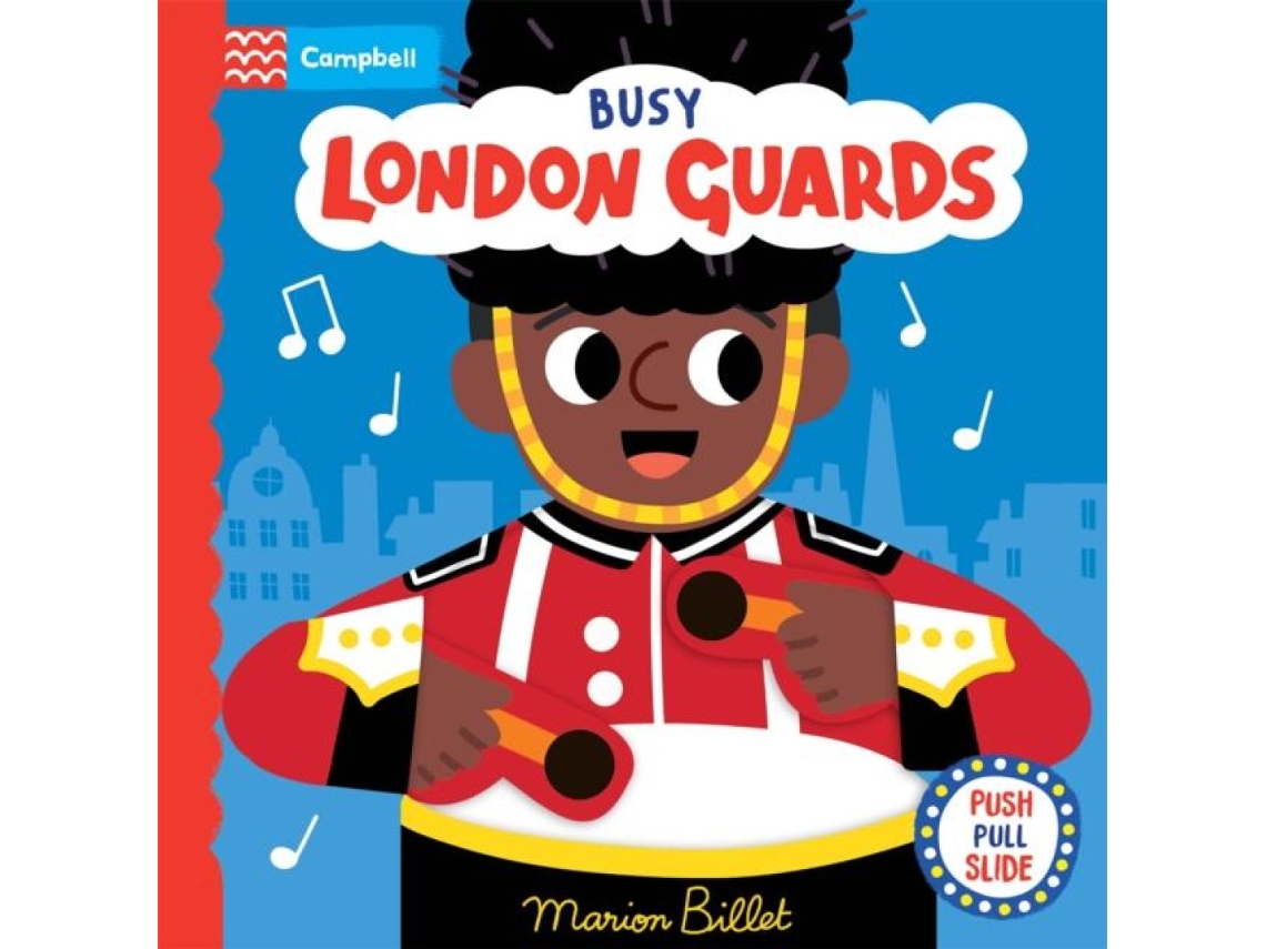 Livro Busy London Guards A Push Pull Slide Book de Campbell Books (Inglês)