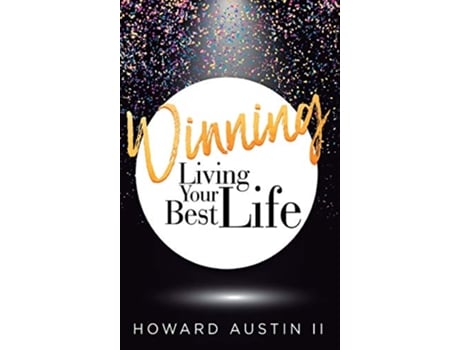 Livro Winning Living Your Best Life de Howard Douglas Austin II (Inglês)