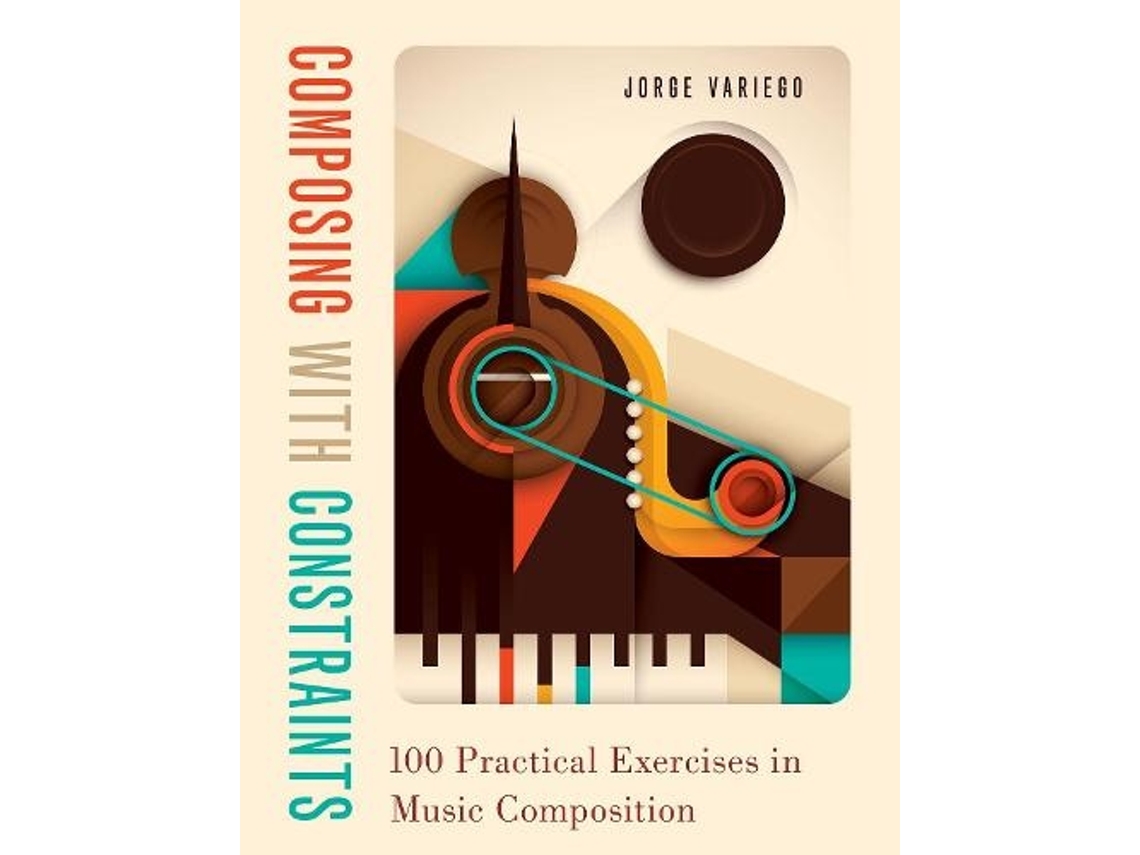 Livro Composing with Constraints de Jorge Variego (Inglês)