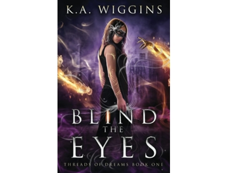 Livro Blind The Eyes De Ka Wiggins (inglês)