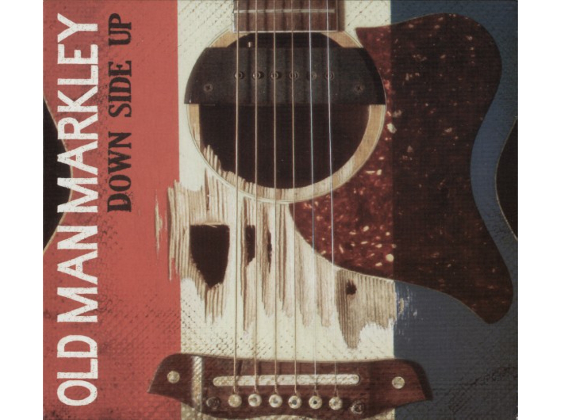 CD Old Man Markley - Down Side Up