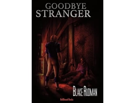 Livro Goodbye Stranger de Blake Rudman (Inglês - Capa Dura)