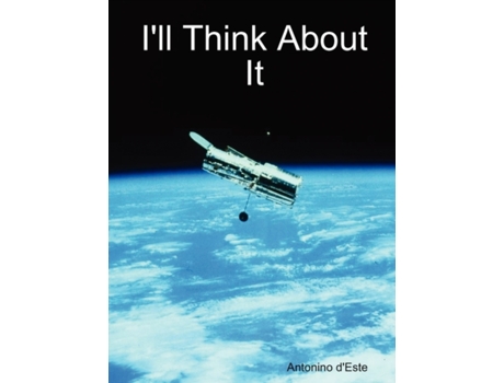 Livro I'll Think About It Antonino d'Este (Inglês)