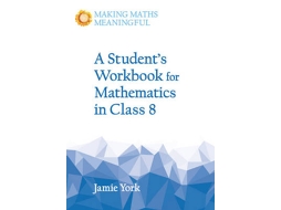 Livro A Students Workbook for Mathematics in Class 8 de Jamie York (Inglês)