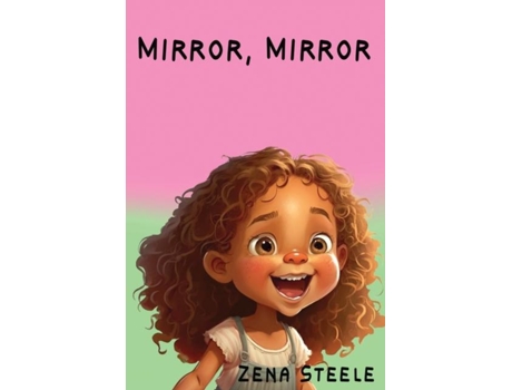 Livro Mirror, Mirror de Zena Steele (Inglês)