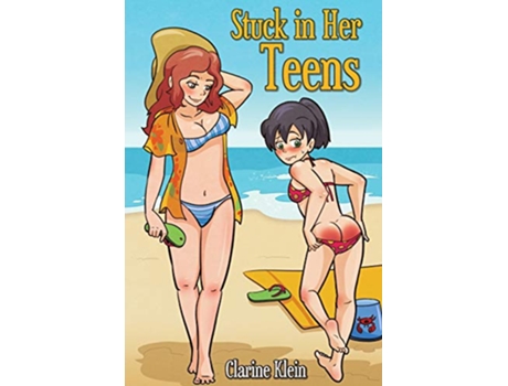 Livro Stuck in Her Teens A Lesbian Ageplay Spanking Romance 2 Back to Her Teens de Clarine Klein (Inglês)