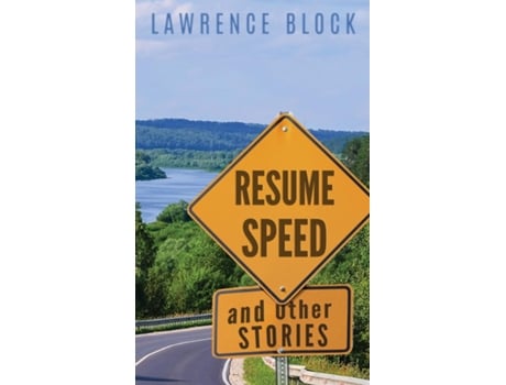 Livro Resume Speed And Other Stories De Lawrence Block (inglês)