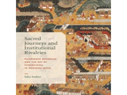 Livro Sacred Journeys and Institutional Rivalries de Talia Andrei (Inglês)