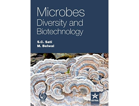 Livro Microbes Diversity and Biotechnology de S C & Belwal M Sati (Hindi - Capa Dura)