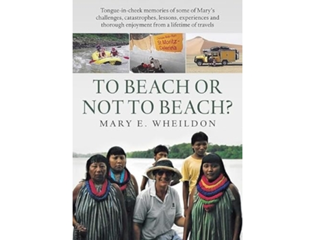 Livro To Beach or Not to Beach? de Mary E Wheildon (Inglês)