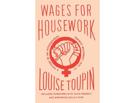 Livro Wages for Housework de Louise Toupin (Inglês - Capa Dura)