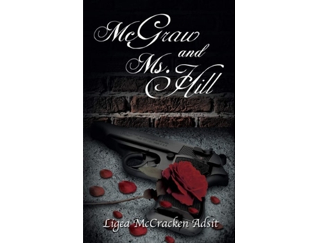 Livro Mcgraw And Ms. Hill De Ligea Mccracken Adsit (inglês)