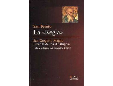 Livro Regla, La. Libro Ii De Los Dialogos de San Gregorio Magno San Benito