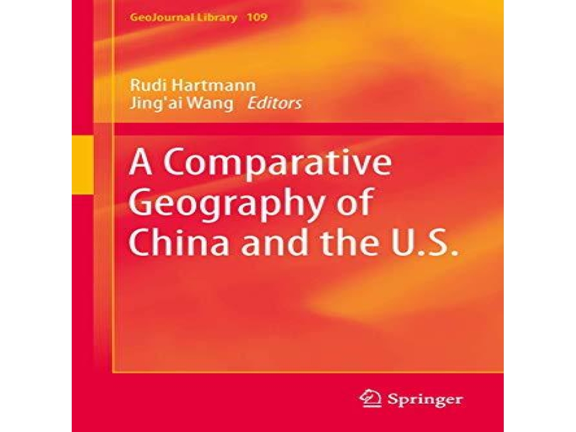 Livro A Comparative Geography of China and the U.S. de Springer Nature BV (Inglês)