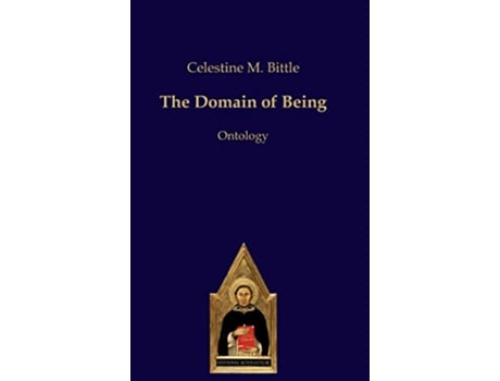 Livro The Domain of Being Ontology de Celestine M Bittle (Inglês - Capa Dura)