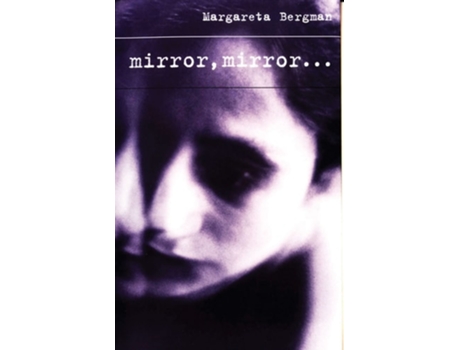 Livro Mirror, Mirror de Margareta Bergman (Inglês)