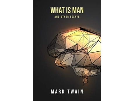 Livro What Is Man And Other Essays de Mark Twain (Inglês)