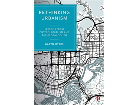 Livro Rethinking Urbanism de Garth Myers (Inglês - Capa Dura)