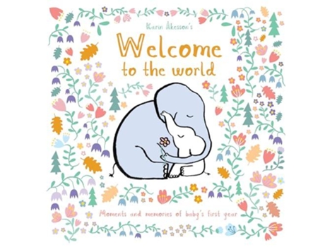 Livro Welcome To The World De Karin Akesson (inglês)