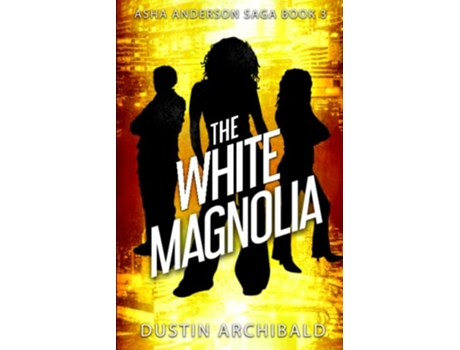 Livro The White Magnolia Asha Anderson de Dustin Archibald (Inglês)