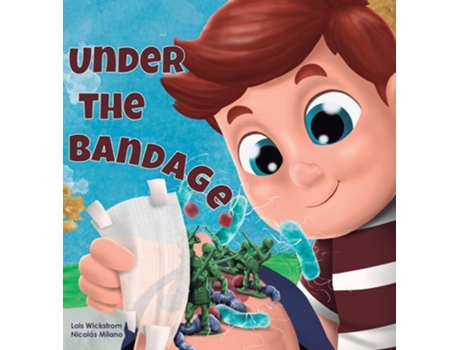 Livro Under the Bandage de Lois Wickstrom (Inglês)