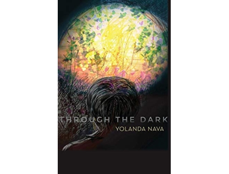 Livro Through the Dark de Yolanda Nava (Inglês)
