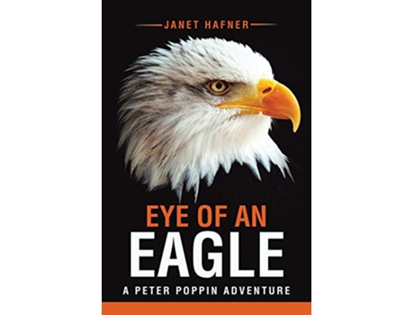 Livro Eye of an Eagle A Peter Poppin Adventure de Janet Hafner (Inglês)