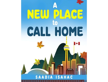 Livro A New Place to Call Home de Saadia Isahac (Inglês)