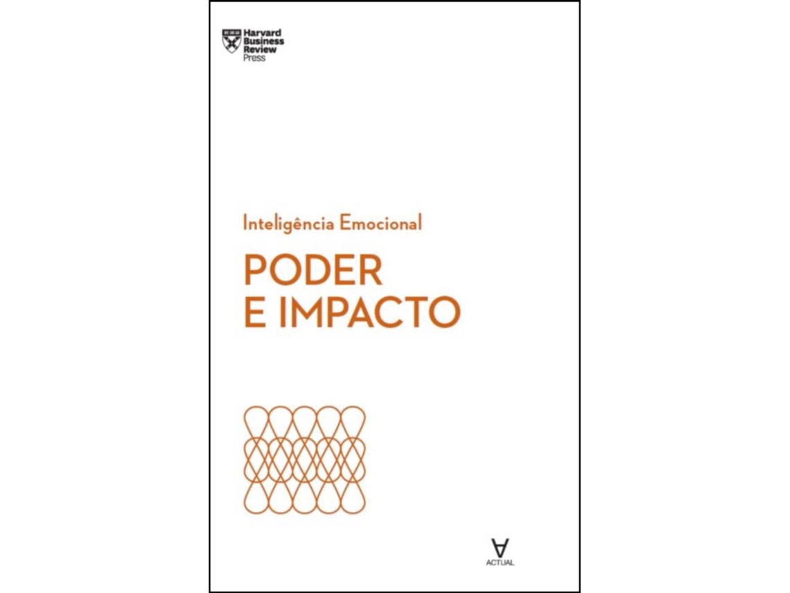 Inteligência Emocional - Poder E Impacto